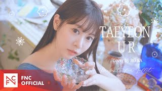 태연TAEYEON  U R  Cover by BO RA [upl. by Hibbs]