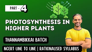 Photosynthesis in Higher Plants  Part 4  Thannambikkai Batch 2024 [upl. by Zarihs954]