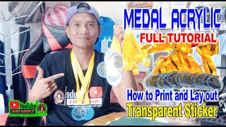 How to Layout and Print Acrylic Medal using Transparent Sticker  FULL TUTORIAL [upl. by Elletsyrk]