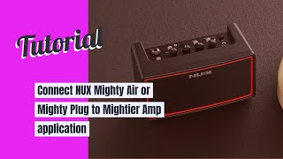 GUITAR 1 connect Nux Mighty Air to Mightier Amp [upl. by Dadirac]