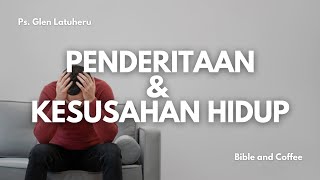 Renungan Rabu 2 Okt 24 quotPENDERITAAN amp KESUSAHAN HIDUPquot [upl. by Josiah]