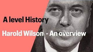 Harold Wilson  A level British History [upl. by Eldwen]