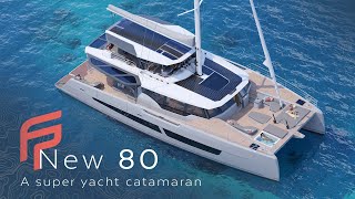 Thíra 80 le nouveau yacht catamaran de luxe de Fountaine Pajot [upl. by Kyd]