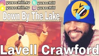 Lavell Crawford  Down By The Lake [upl. by Gaivn]