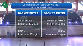 Live Gold amp Bronze Game Basket Ball Dies Natalis FK Unsrat Manado [upl. by Garris]