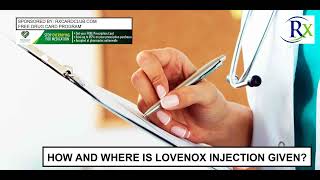 How And Where Is Lovenox Injection Given [upl. by Adnohsor]