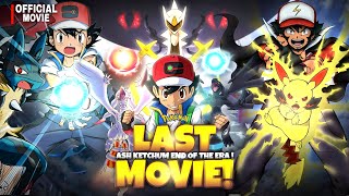 Pokémon the Movie The Beginning Ash Ketchum End Of Era Hindi [upl. by Assirem]