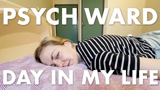 A Day in My Life as a Psych Ward Hospital Patient  VLOG [upl. by Jutta]