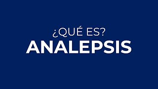 ¿Qué es la ANALEPSIS [upl. by Nossah]