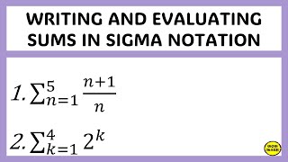 WRITING AND EVALUATING SUMS IN SIGMA NOTATION [upl. by Ashti129]