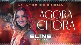 Agora Chora  Eline Martins  DVD UmAmorDeCinema 2024 [upl. by Ainoval859]