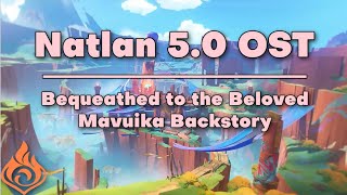 Bequeathed to the Beloved  Mavuika Backstory  Genshin Impact Natlan 50 OST [upl. by Seel]