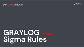 Graylog Sigma Rules [upl. by Lehcer770]