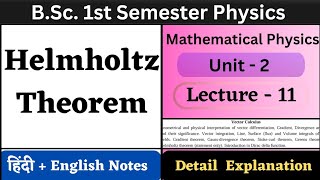 Helmholtz Theorem  BSc 1st Semester Physics  Unit2  L11  Vector Calculus [upl. by Aicsila28]