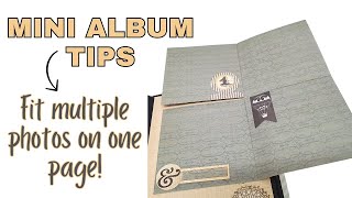 Mini Album Tip 1 Fit Multiple Photos on One Album Page [upl. by Olsewski133]