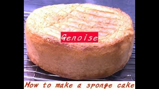 Genoise recipe How to make a sponge cake [upl. by Benedict]