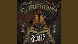 El Fantasma [upl. by Amieva16]