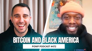 Bitcoin and Black America  Isaiah Jackson  Pomp Podcast 472 [upl. by Ede]