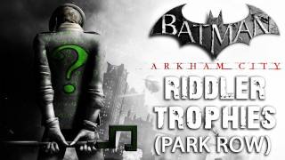 Batman Arkham City  Park Row Riddler Trophies [upl. by Ticon237]