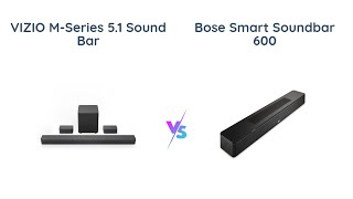 VIZIO MSeries vs Bose Smart Soundbar 600  Which is the Best [upl. by Aekim691]