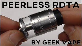 PEERLESS RDTA BY GEEKVAPE REVIEW  HOW TO BUILD AND WICK TUTORIAL  tank atomizer [upl. by Idieh]