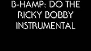 BHAMP DO THE RICKY BOBBY INSTRUMENTAL [upl. by Giamo]