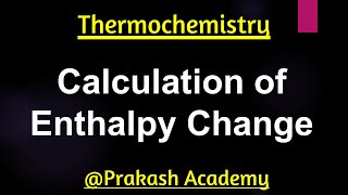 Calculation of enthalpy change [upl. by Adnawaj]