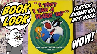 Book Look  I Tawt I Taw a Puddy Tat Fifty Years of Sylvester and Tweety Animation Art Book [upl. by Sawyor]