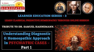 Understanding Diagnostic amp Homeopathic Approach in Psychiatric Cases  Part 1 [upl. by Yoral]