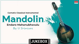 Carnatic Classical Instrumental  Endaro Mahanubhavulu  Top 10  Vol 1  Mandolin  By U Srinivas [upl. by Alby]