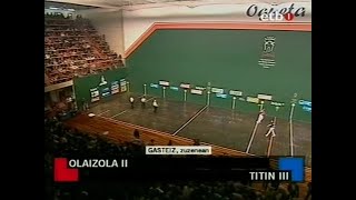 OLAIZOLA II vs TITIN III Labrit · 2007 Mano 4½ SF [upl. by Gerbold940]