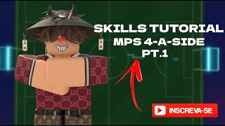 Skills Tutorial MPS 4ASIDE BR  PT1 [upl. by Atnwahs]