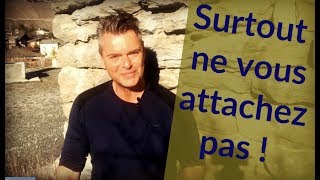 Surtout ne vous attachez pas [upl. by Kcire]