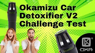 Okamizu car detoxifier v2 challenge test live [upl. by Waiter]