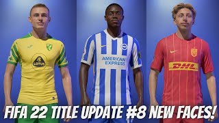 FIFA 22  Title Update 8  All new and readded faces [upl. by Ttik370]