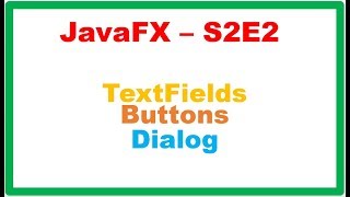 JavaFx S2E2  TextFields ButtonsDialog  OnClick Get Set [upl. by Sevik414]