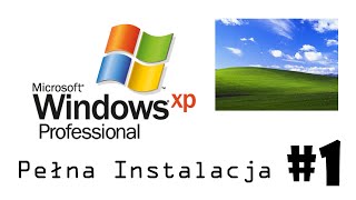 Windows XP Professional  Instalowanie systemów 1 [upl. by Martz562]