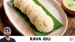 Rava Idli Recipe  Instant Idli  कुछ ही मिनटों में बनाईये रवा इडली  Chef Sanjyot Keer [upl. by Eniloj]