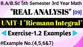 Exercise 12 Examples Riemann IntegralUnit1 BSc Third Year Real Analysis Math5th SemLecture9 [upl. by Ellehcirt125]