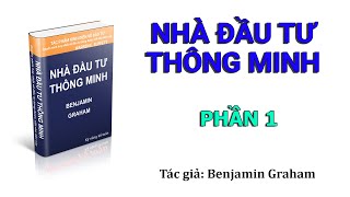 Sách nói Nhà đầu tư thông minh  Benjamin Graham  Phần 1 [upl. by Pier]