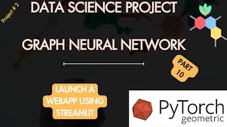 Launch a Webapp for Graph Neural Network Model using Streamlit  Part 10 [upl. by Ozne]