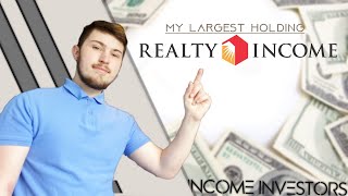 Evaluating My Largest Holding Realty Income  Income Investors [upl. by Ellehcam260]