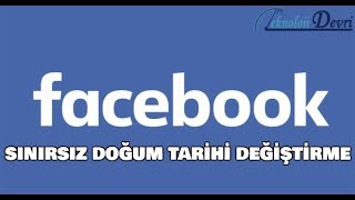 Facebook Sınırsız Doğum Tarihi Değiştirme [upl. by Kiker]