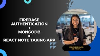 Understanding Firebase Authentication and MongoDB integration by making simple Note Taking App [upl. by Eve]