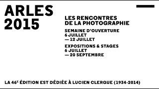 Arles 2015 Les Rencontres de la photographie [upl. by Ellga]