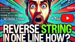 Reverse String in One Line shorts shortvideo [upl. by Eisse]