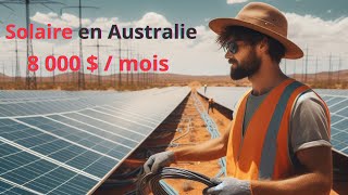 Travailler dans le solaire en Australie 8 000 mois [upl. by Hayikat]