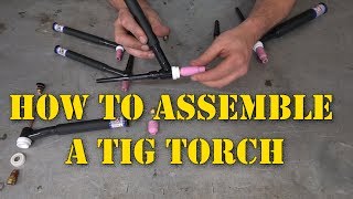 TFS How to Assemble a TIG Torch with Side by Side [upl. by Reywas]