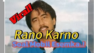 RANO KARNO VIRAL SOAL MOBIL ESEMKATekatekilucuorangpintar [upl. by Annail491]