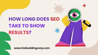 How Long Does SEO Take to Show Results [upl. by Ledniahs945]